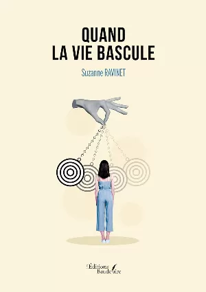 Suzanne Ravinet - Quand la vie bascule